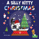 A Silly Kitty Christmas (Library Binding)