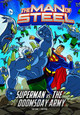 The Man of Steel: Superman vs. the Doomsday Army (Paperback)