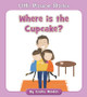 Where Is the Cupcake? (Paperback)