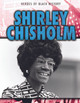 Shirley Chisholm (Library Binding)
