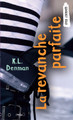 La Revanche Parfaite (Paperback)