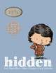 Hidden: A Child's Story of the Holocaust (Hardcover)
