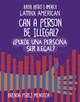 Can a Person Be Illegal? / ¿Puede Una Persona Ser Ilegal? (Paperback)