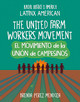The United Farm Workers Movement / El Movimiento de la Unión de Campesinos (Paperback)