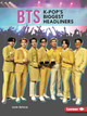 Bts: K-Pop's Biggest Headliners (Paperback)