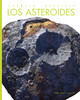 Espacio increíble: Los asteroides (Hardcover)