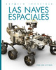 Espacio increíble: Las naves espaciales (Paperback)
