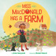 Miss MacDonald Has a Farm (Hardcover)