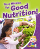 On a Mission for Good Nutrition! (Hardcover)