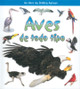 Aves de Todo Tipo (Birds of All Kinds) (Hardcover)
