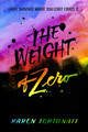 The Weight of Zero (Paperback)