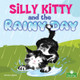 Silly Kitty and the Rainy Day (Paperback)