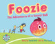 Foozie: The Adventures of a Soccer Ball (Paperback)