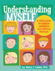 Understanding Myself: A Kid's Guide to Intense Emotions and Strong Feelings (Paperback)