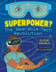 Superpower?: The Wearable-Tech Revolution (Hardcover)