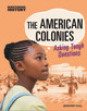 The American Colonies: Asking Tough Questions (Paperback)