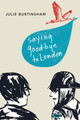 Saying Good-Bye to London (Paperback)