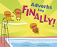 Adverbs Say Finally! (Hardcover)