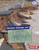 Climate Change and Rising Sea Levels (Library Binding)