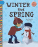 Winter and Spring (Library Binding)
