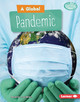 A Global Pandemic (Library Binding)