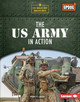 The US Army in Action (Library Binding)