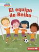 El Equipo de Reiko (Reiko's Team) (Library Binding)