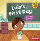 Luis's First Day: A Story about Courage (Paperback)