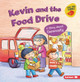 Kevin and the Food Drive: A Story about Generosity (Paperback)