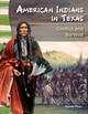 American Indians in Texas: Conflict and Survival (Paperback)