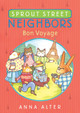 Sprout Street Neighbors: Bon Voyage (Paperback)