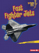 Fast Fighter Jets (Paperback)