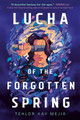 Lucha of the Forgotten Spring (Hardcover)