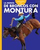Curiosidad por el rodeo: Curiosidad por la monta de broncos con montura (Hardcover)