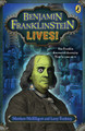 Benjamin Franklinstein Lives! (Paperback)