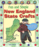Fun and Simple New England State Crafts: Maine, New Hampshire, Vermont, Massachusetts, Rhode Island, and Connecticut (Library Binding)