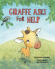 Giraffe Asks for Help (Hardcover)