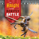 The Knight and the Beastly Battle (Library Binding)
