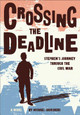 Crossing the Deadline: Stephen's Journey Through the Civil War (Hardcover)