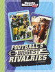 Football's Biggest Rivalries (Paperback)