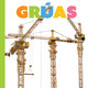 Empezando: Las grúas (Hardcover)