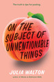 On the Subject of Unmentionable Things (Hardcover)