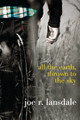 All the Earth, Thrown to the Sky (Paperback)