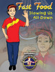 Fast Food: Slowing Us All Down (Paperback)
