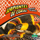 Serpientes de Coral (Coral Snakes) (Paperback)