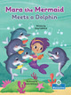 Mara the Mermaid Meets a Dolphin (Paperback)