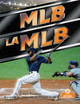 La Mlb (Mlb) Bilingual Eng/Spa (Hardcover)