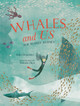 Whales and Us: Our Shared Journey (Hardcover)