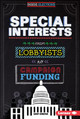Special Interests: From Lobbyists to Campaign Funding (Library Binding)
