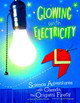 Glowing with Electricity: Science Adventures with Glenda the Origami Firefly (Paperback)